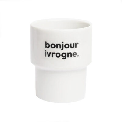Gobelet Bonjour Ivrogne